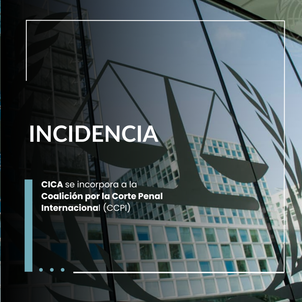 CICA se incorpora a la Coalición por la Corte Penal Internacional